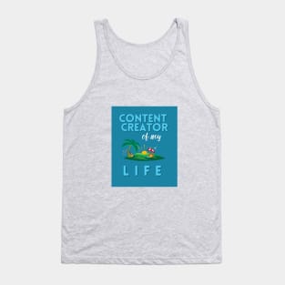 Content Creator of my LIFE Tank Top